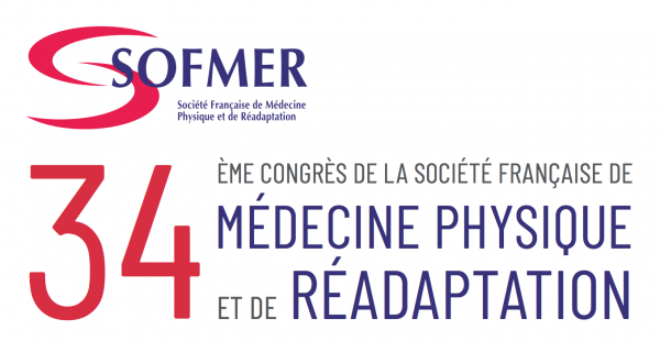 34e Congrès de la Société Française de Médecine Physique et de Réadaptation SOFMER – Bordeaux