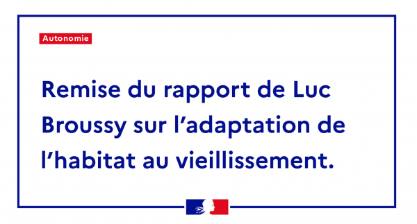 Rapport Luc Broussy « Nous vieillirons ensemble : 80 propositions pour un Pacte entre générations »
