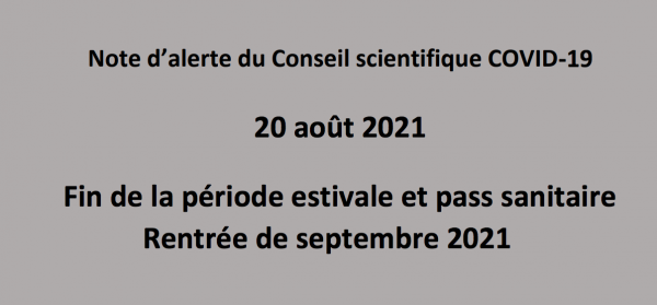 Alerte du Conseil Scientifique : « Fin de la période estivale et pass sanitaire rentrée de septembre 2021 »