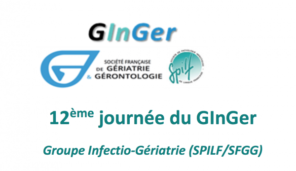 12e Journée du Ginger (groupe infectio-gériatrie SPILF / SFGG)