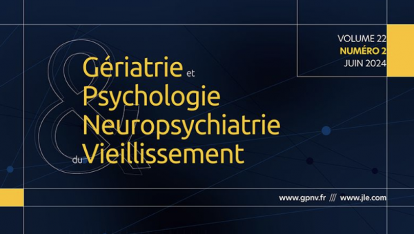 Revue « Gériatrie et Psychologie Neuropsychiatrie du Vieillissement » n° 224