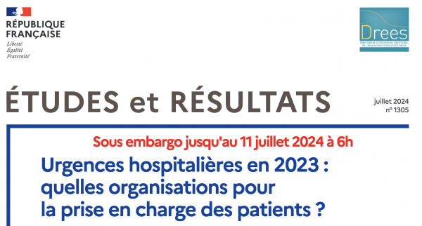 Rapport « Urgences » (Drees – Juillet 2024)