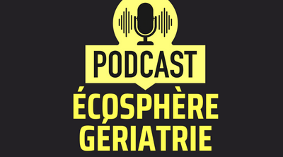 Le CNEG lance sa série de podcasts « ECOSphère Gériatrie »