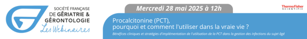 Les webinaires de la SFGG : « La Procalcitonine (PCT), pourquoi et comment l’utiliser dans la vie ? » (12h-13h30)