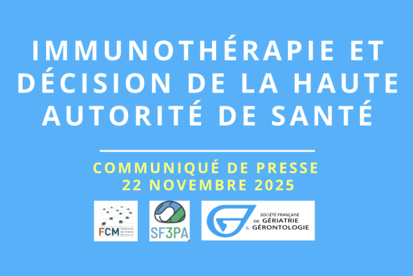 La SFGG, la FCM et la SF3PA déplorent la décision de la Haute Autorité de Santé de ne pas permettre l’accès à l’immunothérapie dans le traitement de la maladie d’Alzheimer