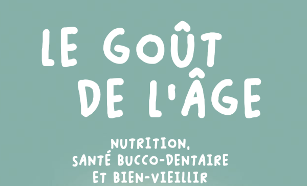 « Le goût de l’âge » (Fondation de l’Académie de Médecine)