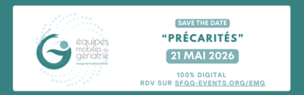Journées des Équipes Mobiles de Gériatrie 2026 : « Précarités »