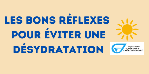 Les bons réflexes pour éviter une désydratation
