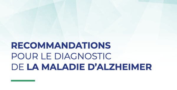 Recommandations pour le diagnostic de la maladie d&rsquo;Alzheimer