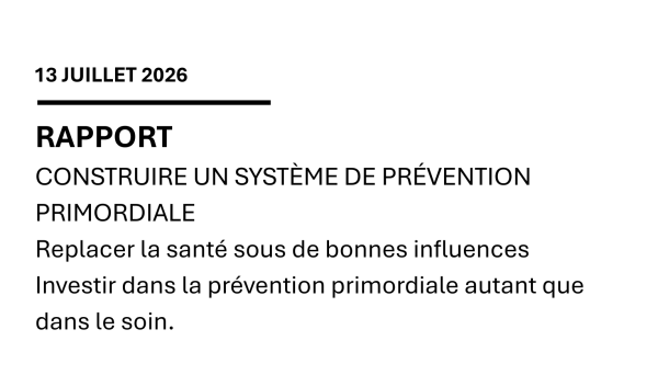 Rapport – Construire un système de prévention primordiale